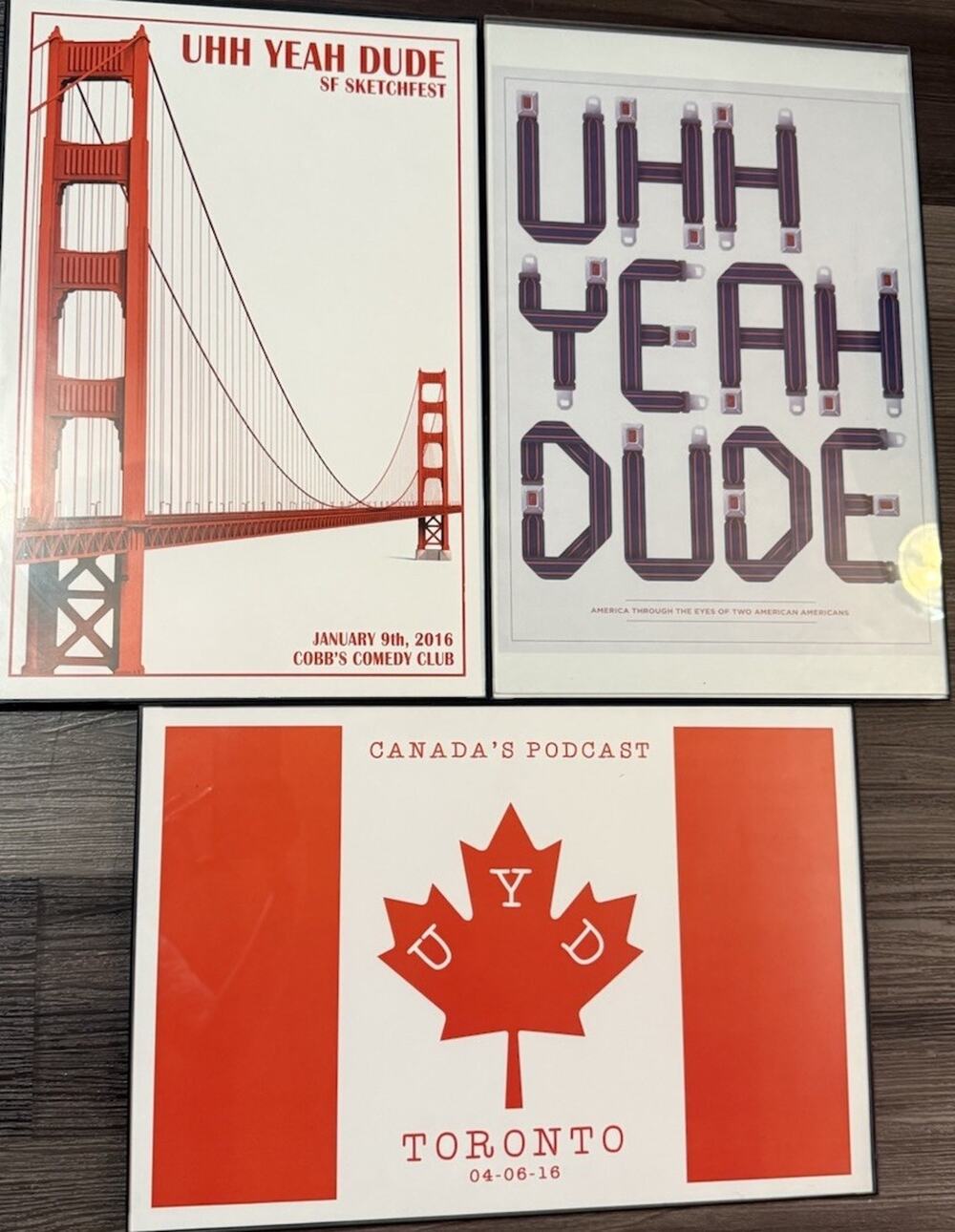 Rare Uhh Yeah Dude Podcast Posters Set 3 Framed 2016 SF Sketchfest Toronto UYD